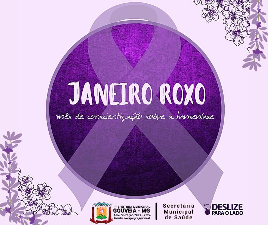 Janeiro Roxo é o mês de conscientização sobre a Hanseníase.