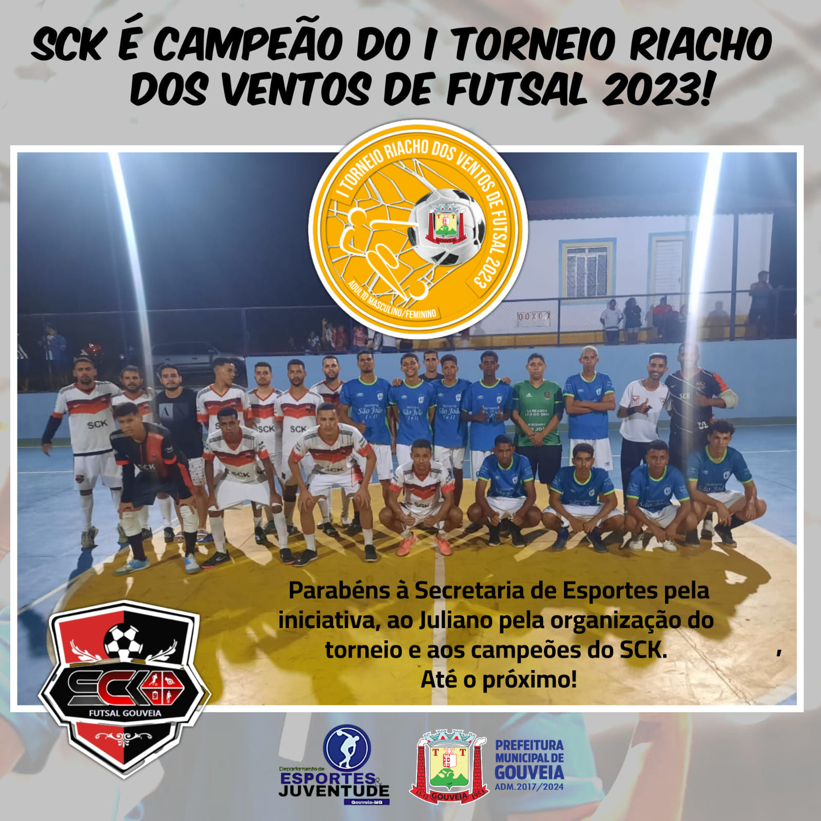 SCK É CAMPEÃO DO I TORNEIO RIACHO DOS VENTOS DE FUTSAL 2023